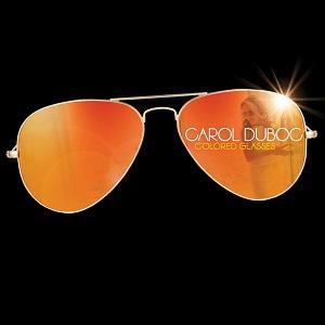 Colored Glasses es el nuevo disco de Carol Duboc