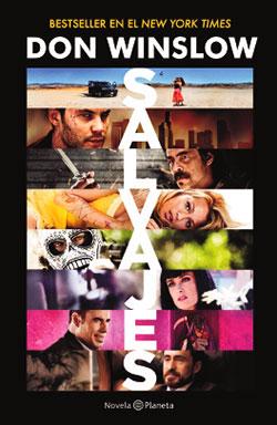 Reseña : Salvajes de Don Winslow. Reseña : Salvajes de Don Winslow.