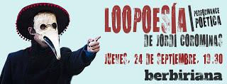 Jueves 24, 19:30 minutos, Loopoesía en Berbiriana ( A Coruña)