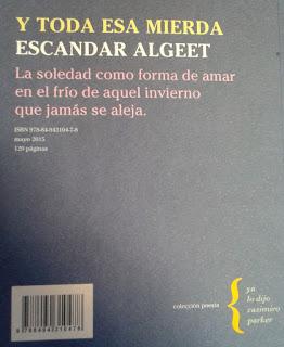 La Generación Encantada (27): Escandar Algeet: y toda esa mierda (y 3):