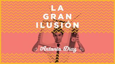 La Gran Ilusión, La Gran Magia Del Teatro