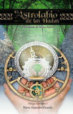 Reseña: El astrolabio de las hadas - Maria Alejandra Ocando