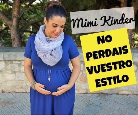 MIMI KINDER: ¡NO PERDÁIS VUESTRO ESTILO! MIROPAPREMAMA.COM (2ª PARTE)