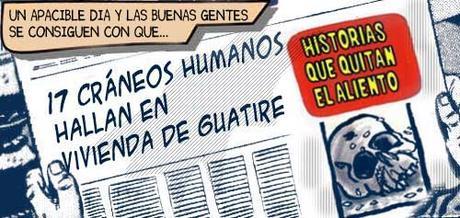 Front page comic - cráneos humanos en Guatire