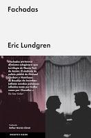 Trude es una ciudad imaginaria situada en ese territorio difuso que ocupa el centro de los Estados Unidos. Es una ciudad programada desde su fundación, cuidadosamente planificada por un arquitecto de origen centroeuropeo, un tal Bernhard, que quiso dejar su impronta en la planificación de una población. Trude cuenta con biblioteca, teatro de la ópera, secta cristiana propia y un alcalde empeñado en acabar con los libros y la lectura. La ciudad, que se está descomponiendo por culpa de la crisis económica, la delincuencia y el fanatismo, vive la desaparición de una mezzosoprano. Thriller donde nada es lo que parece. Fachadas combina características de la novela policíaca, de la novela gótica y de las utopías del barroco y del siglo XVIII en una fórmula realmente original. Con este libro –su debut como novelista– Eric Lundgren se sitúa entre los narradores norteamericanos más interesantes de la actualidad. Propuestas de lectura para OCTUBRE 2015