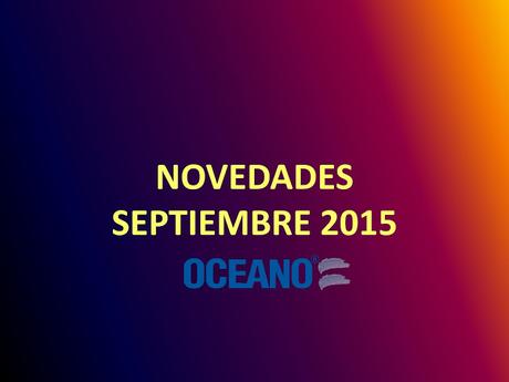 Novedades Océano.