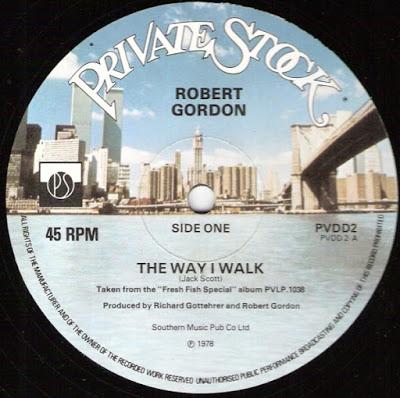 Robert Gordon With Link Wray - The Way I Walk 7