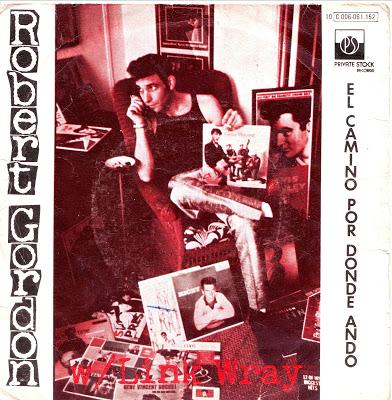 Robert Gordon With Link Wray - The Way I Walk 7