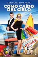 Como caído del cielo #Elena Castillo Castro