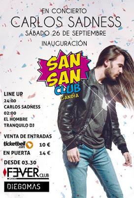 Inauguaración SanSan Club Gandía: Carlos Sadness + El Hombre Tranquilo Dj (26.Septiembre.2015)