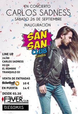 Inauguaración SanSan Club Gandía: Carlos Sadness + El Hombre Tranquilo Dj (26.Septiembre.2015)