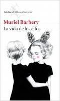 NOVEDADES EDITORIALES: Planeta de libros (España) La vida de los elfos