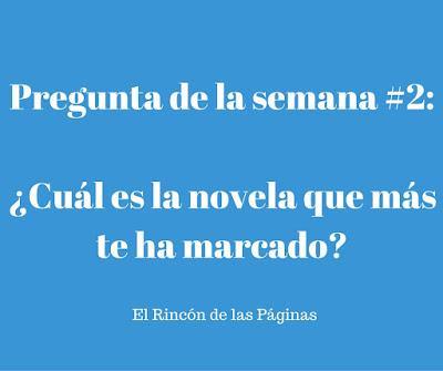 Pregunta de la semana #2: ¿Cuál es el libro que más te ha marcado? Pregunta de la semana #2: ¿Cuál es el libro que más te ha marcado?