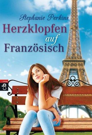 Herzklopfen auf Französisch (Anna and the French Kiss, #1)