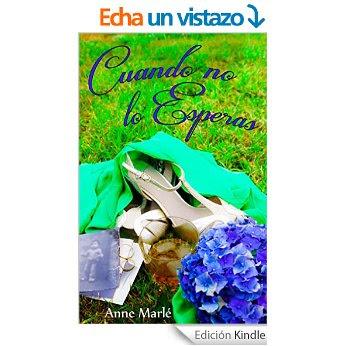 Cuando no lo esperas, Anne Marlé