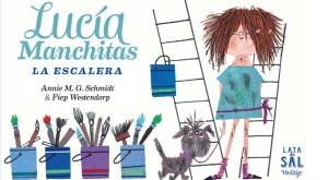 Lucía Manchitas. La escalera, de Annie M. G. Schmidt y Fiep Westendorp