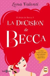 La decisión de Becca (El diván de Becca #3) | Lena Valenti