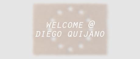 Welcome @ Diego Quijano