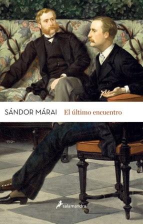 El último encuentro - Sándor Márai