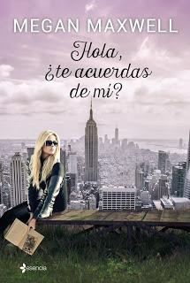 Reseña # HOLA, ¿TE ACUERDAS DE MÍ? de MEGAN MAXWELL