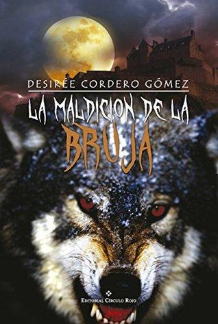 La maldición de la bruja, Desirée Cordero Gómez