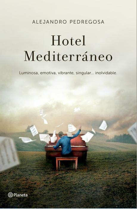 Hotel mediterráneo, Alejandro Pedregosa, Planeta