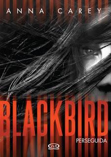 Blackbird: Perseguida — Anna Carey