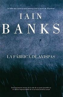 La Biblioteca: La fábrica de avispas, Iain Banks