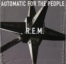 R.E.M : Automatic for the People (Warner,1992)