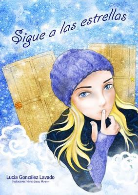 SIGUE A LAS ESTRELLAS POR LUCÍA G. LAVADO SIGUE A LAS ESTRELLAS POR LUCÍA G. LAVADO