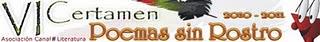 La Asociación Canal Literatura convoca la  VI edición del certamen “Poemas sin Rostro” 2010-2011