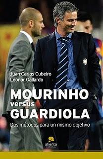 MOURINHO versus GUARDIOLA dos métodos para un mismo objetivo MOURINHO versus GUARDIOLA dos métodos para un mismo objetivo