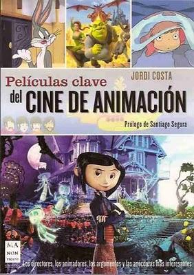 Las 1000 caras del cine de animación (Películas clave del cine de animación).