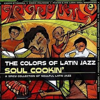The Colors Of Latin Jazz-Soul Cookin'