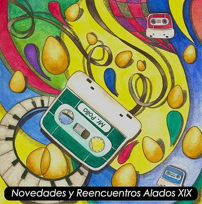 NOVEDADES Y REENCUENTROS ALADOS XIX