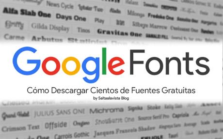 Google_Fonts_Cientos_de_Fuentes_Gratuitas_by_Saltaalavista_Blog