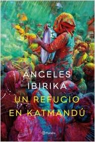 Un refugio en Katmandú, Ángeles Ibirika