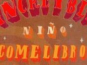 Reseña #85: INCREÍBLE NIÑO COMELIBROS Oliver Jeffers