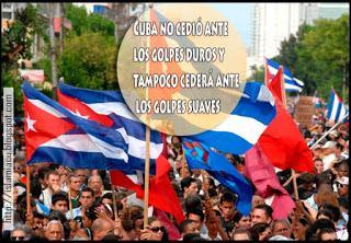Cuba no cedió ante los golpes duros y tampoco cederá ante los golpes suaves