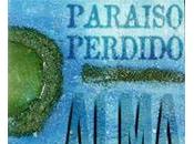 Paraiso perdido alma