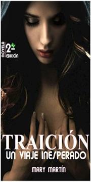 Reseña: Traición, Un viaje inesperado - Mary Martín