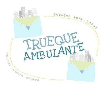 Trueque ambulante: Volumen I tazas y postales trueque ambulante