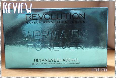 #Review# ~Mermaids Forever - Makeup Revolution~