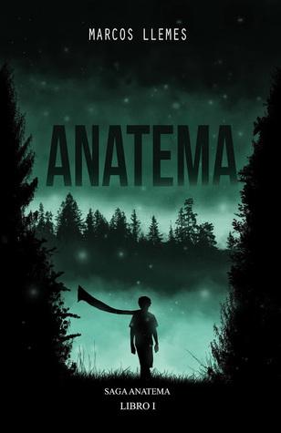 Reseña: Anatema. La selva de los tristes - Marcos Llemes