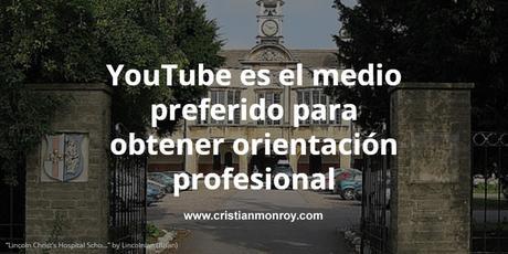 YouTube es el medio preferido por los jóvenes para obtener orientación profesional