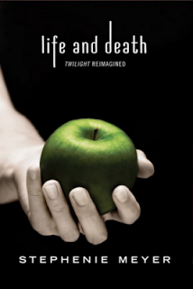Debate: Life and death o cuando Stephenie Meyer decidió dar la vuelta a la tortilla.