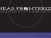 Línea fronteriza Miradas fotográficas