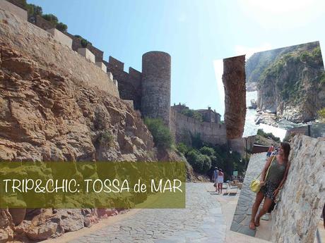 TRIP&CHIC: Tossa de Mar TRIP&CHIC: Tossa de Mar