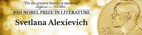 Svetlana Alexievich, Premio Nobel de Literatura 2015