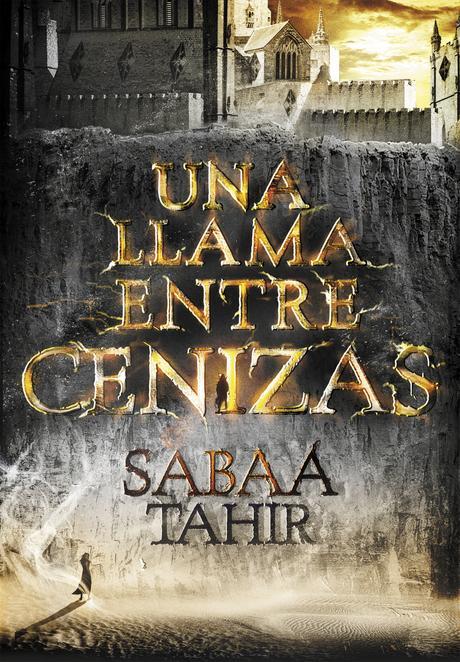 Reseña: Una llama entre cenizas #1 - Sabaa Tahir